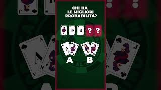 Poker  chi ha le migliori probabilità 🏆♦️ [upl. by Diamante287]