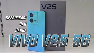 VIVO V25 5G  VIVO V25 SPESIFIKASI DAN HARGA [upl. by Amado]