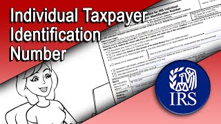 Individual Taxpayer Identification Number ITIN [upl. by Cliffes]