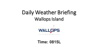 Daily Wallops Island Operations Weather Briefing October 21st 2024 [upl. by Skillern869]