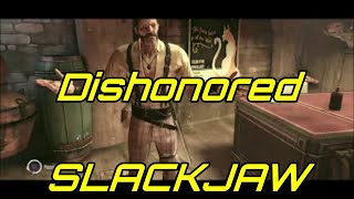 Dishonored lets play partie5  la distillerie et slackjaw [upl. by Kan]