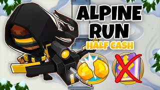 Alpine Run HALF CASH Guide  No Monkey Knowledge  BTD6 [upl. by Waldron592]