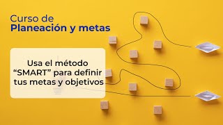 Objetivos “SMART”  Curso de planeación y metas [upl. by Walden]