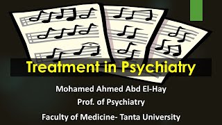 Treatment in Psychiatry [upl. by Ahtera]