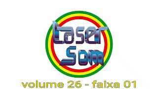 laser som volume 26  faixa 01 [upl. by Iluj57]