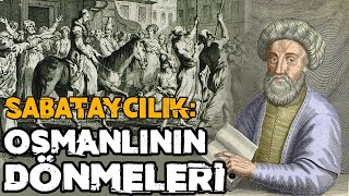 Osmanlının En İlginç Olayı  Kendini Mesih İlan Eden Yahudi  Sabatay Sevi [upl. by Haile]