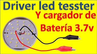 genial idea cargador de baterias 18650 mas probador de led individuales o regletas [upl. by Elwood]