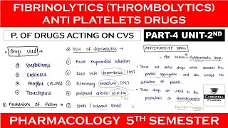 Fibrinolytics  Antiplatelet drugs  Thrombolytics  Part 4 Unit 2  Pharmacology 5th sem [upl. by Humfrey]