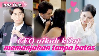 Suami nikah kilat adalah bos hidup pernikahan yang sangat maniskdrama ceo [upl. by Rolf]