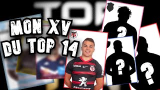 Mon XV de la saison de TOP 14 [upl. by Atteynot786]