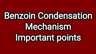 Benzoin condensation mechanism Important Points Aldehydes and Ketones 4th sem [upl. by Townie]