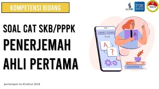 Soal CPNS Penerjemah Ahli Pertama SKB PPPK [upl. by Rehotsirhc]