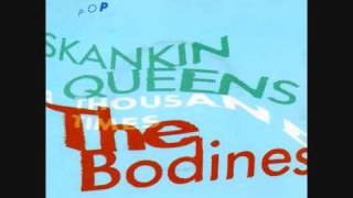 The BODINES  Skanking Queens  7quot 1987 [upl. by Adnwahsat711]