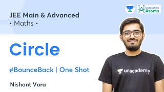 Circle  One Shot  BounceBack Series  Unacademy Atoms  JEE Maths  Nishant Vora [upl. by Nnylhtak]