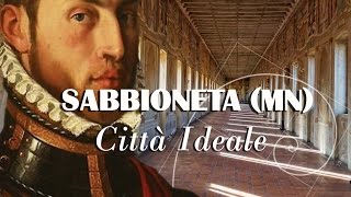 Sabbioneta MN Italia  città ideale [upl. by Brett]