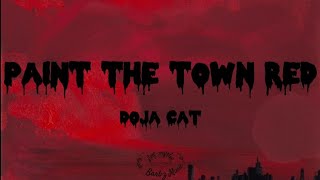 Paint The Town Red  Doja Cat Lyrics [upl. by Melvin315]