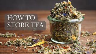 How to Store Loose Leaf Tea Before and After Use [upl. by Nyrrat261]