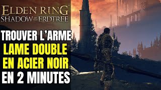 TUTO  TROUVER LA LAME DOUBLE EN ACIER NOIR DANS ELDEN RING SHADOW OF THE ERDTREE  GUIDE DLC [upl. by Letsirc]