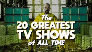 Top 20 GREATEST TV SHOWS of All Time [upl. by Anikahs]