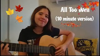 All Too Well  10 minute version   Taylor Swift cover [upl. by Deevan]