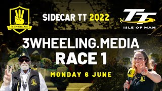 3 Wheeling TT 2022  3WHEELINGmedia Sidecar Race 1  Monday 6 June [upl. by Koosis]