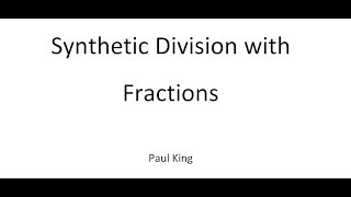 Synthetic Division with Fractions [upl. by Barthel]