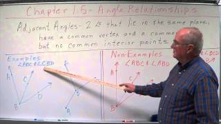 Geometry Chapter 15  Angle Relationships  Adjacent Angles [upl. by Georgena]