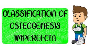 Osteogenesis Imperfecta  Classification Part  2 [upl. by Darraj]