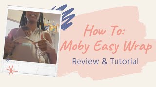 How To Moby Easy Wrap Review amp Tutorial [upl. by Thane]