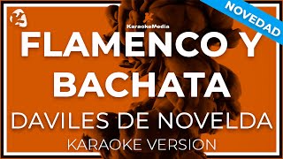 Flamenco Y Bachata  Daviles De Novelda  LETRA INSTRUMENTAL KARAOKE ISRC ES54I0328662 [upl. by Marcy304]