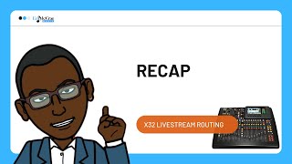 Behringer X32 Livestream Routing Methods Recap [upl. by Ramso]