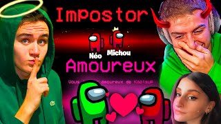 EN COUPLE AVEC KAATSUP amp IMPOSTEUR AVEC MICHOU  😱 Among Us Mod Cupidon [upl. by Aerehs]