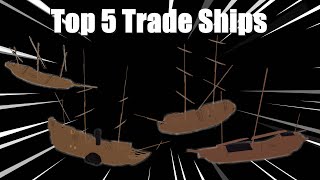 Top 5 Trade Ships In Tradelands [upl. by Eiralav]