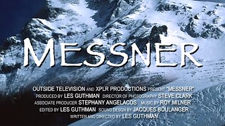 MESSNER  A film by Les Guthman  Outside Television  2002 [upl. by Carlyn]