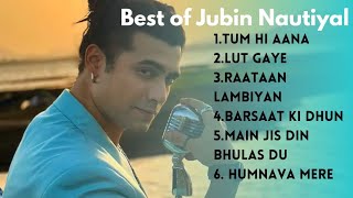 Top 6 of Jubin Nautiyal song [upl. by Peadar395]