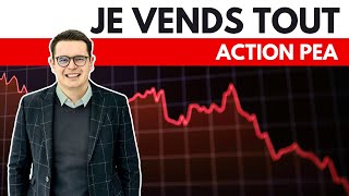 Je vends TOUTES mes actions FR [upl. by Schaffer]