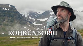 Vandring genom Rohkunborri Nationalpark amp norra sidan av Torneträsk  Fiske amp storslagna landskap [upl. by Iago]