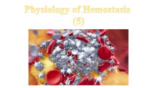 Physiology of Hemostasis 5 Natural Anticoagulants [upl. by Atinnor]