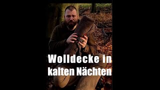 5 Tipps für kalte Nächte mit der Wolldecke  Wolldecke statt Schlafsack Bushcraft shorts [upl. by Anayi]