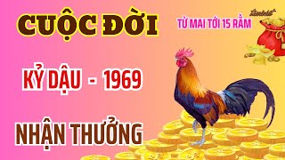 Nhận Thưởng 2 Lần  Kỷ Dậu 1969  Từ Mai Đến 15 Rằm  Tiền Nhiều Đổi Đời Giàu  Vô Cùng Giàu Có [upl. by Leslee]