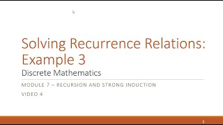 M7 V4 Solving Recurrence Relations Example 3 [upl. by Florella]