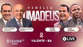 Vigília UMADEUS em Valente Bahia  Cobertura CEADEB Tv [upl. by Ellives]