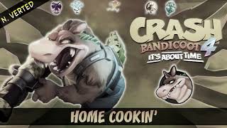 Crash 4 Its About Time OST  Home Cookin NVerted [upl. by Rexferd]