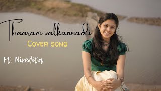 Thaaram Valkannadi  Cover song by Nivedita [upl. by Lishe]