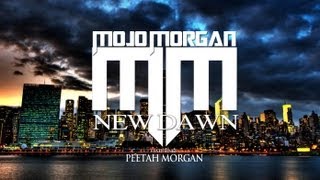 MOJO MORGAN  NEW DAWN FEAT PEETAH MORGAN OFFICIAL LYRIC VIDEO [upl. by Airan]