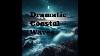 Dramatic Coastal Wave Sound [upl. by Gyimah]