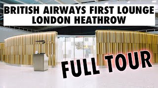 BRITISH AIRWAYS FIRST LOUNGE  LONDON HEATHROW  FULL TOUR 2022 [upl. by Catriona176]