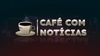 CAFÉ COM NOTÍCIAS 08102024 [upl. by Nananne402]