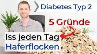 5 Gründe warum du als Typ 2 Diabetiker Haferflocken essen solltest [upl. by Esten]