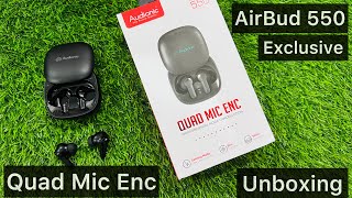 New Stylish Audionic Airbud 550 Unboxing  Exclusive Airbud 550 With Best Quad Mic Enc 2023 [upl. by Aiuqet208]